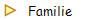    Familie